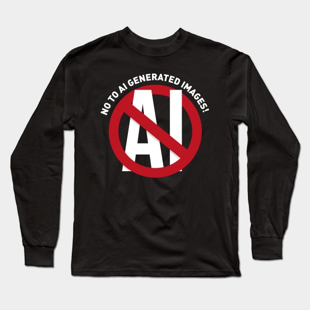 NO to AI generated art Long Sleeve T-Shirt by Bubsart78